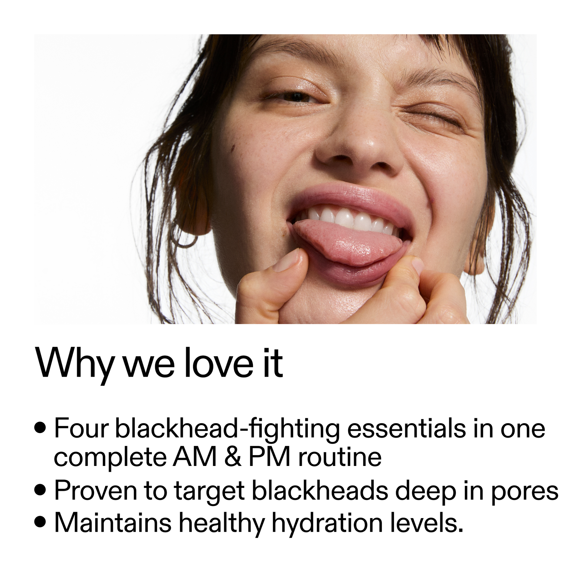 blackhead-routine-p3 Blackhead_Routine_Why_We_2000x2000_3724a39a-ef4c-4fd4-8ee7-58cf744f9e32.png