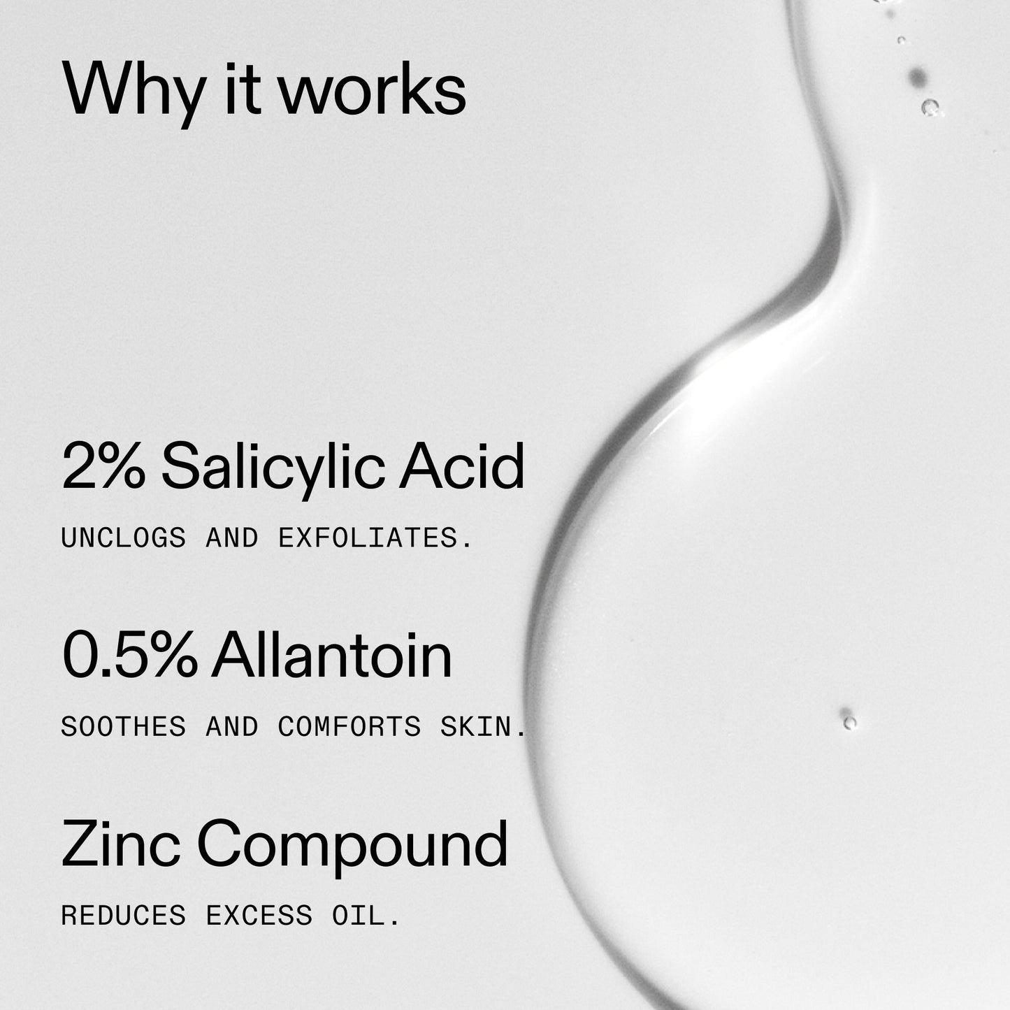 salicylic-acid-cleanser-duo-j0 Salicylic_Acid_Cleanser_-_150ml_Why_it_works_2000x2000_f0ac53e3-994e-47f1-98ef-a2875aef828d.jpg